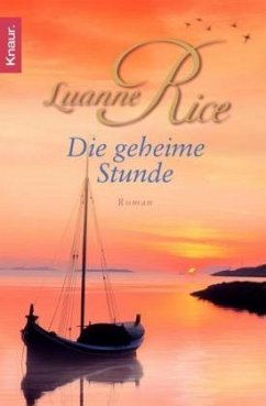 Die geheime Stunde - Rice, Luanne