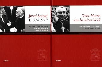 Josef Stangl (1907-1979), Bischof von Würzburg / Dem Herrn ein bereites Volk, 2 Bde.