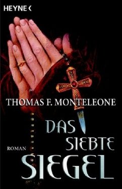 Das siebte Siegel - Monteleone, Thomas F. Das siebte Siegel - Monteleone, Thomas F.