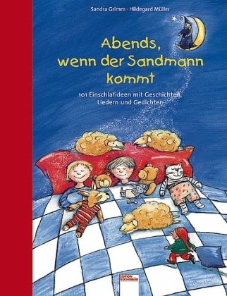 Abends, wenn der Sandmann kommt Abends, wenn der Sandmann kommt