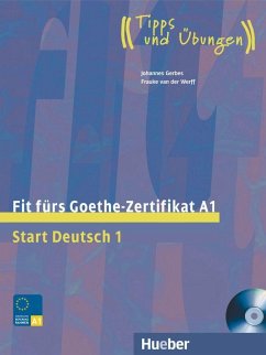 Start Deutsch 1. Fit fürs Goethe-Zertifikat A1 - Gerbes, Johannes; Werff, Frauke van der