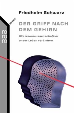 Der Griff nach dem Gehirn - Schwarz, Friedhelm