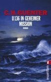 U 136 in geheimer Mission