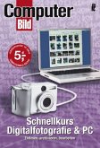Schnellkurs Digitalfotografie & PC