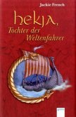 Hekja, Tochter der Weltenfahrer