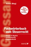 Fachwörterbuch zum Steuerrecht (f. Österreich) Fachwörterbuch zum Steuerrecht (f. Österreich)