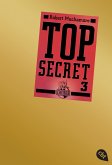 Der Ausbruch / Top Secret Bd.3