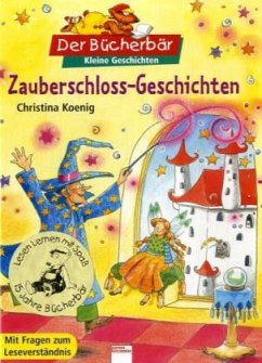 Zauberschloss-Geschichten - Koenig, Christina