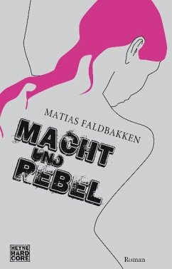 Macht und Rebel - Faldbakken, Matias