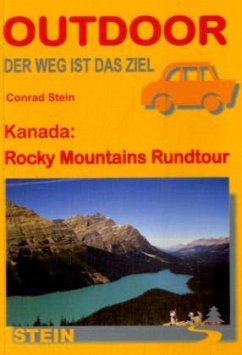 Kanada: Rocky Mountains Rundtour - Stein, Conrad
