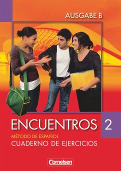 Encuentros Nueva Edición. Ausgabe B 2. Cuaderno de ejercicios - Marín Barrera, Sara; Vicente Álvarez, Araceli; Wlasak-Feik, Christine