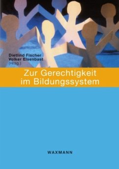 Zur Gerechtigkeit im Bildungssystem - Fischer, Dietlind / Elsenbast, Volker (Hgg.)