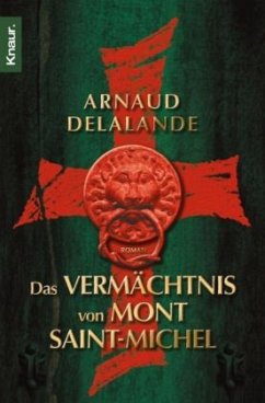 Das Vermächtnis von Mont Saint-Michel - Delalande, Arnaud