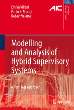 Modelling and Analysis of Hybrid Supervisory Systems - Villani, Emilia;Miyagi, Paulo Eigi;Valette, Robert