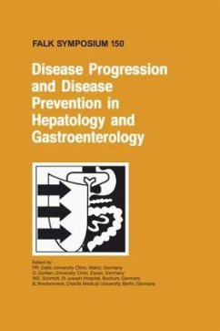 Disease Progression and Disease Prevention in Hepatology and Gastroenterology - Galle, P.R. / Gerken, G. / Schmidt, W.E. / Wiedenmann, B. (eds.)