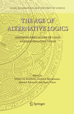 The Age of Alternative Logics - Benthem, Johan van / Heinzmann, Gerhard / Rebuschi, Manuel / Visser, Henk (eds.)