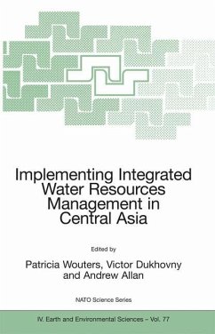 Implementing Integrated Water Resources Management in Central Asia - Wouters, Patricia / Dukhovny, Victor / Allan, Andrew (eds.)