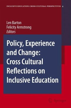 Policy, Experience and Change: Cross-Cultural Reflections on Inclusive Education - Barton, Len / Armstrong, Felicity (eds.)