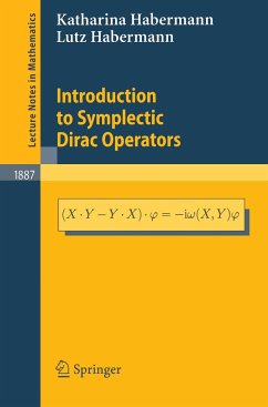 Introduction to Symplectic Dirac Operators - Habermann, Katharina;Habermann, Lutz