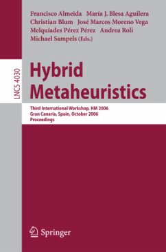 Hybrid Metaheuristics - Almeida, Francisco / Blesa Aguilera, María J. / Blum, Christian / Moreno Vega, José Marcos / Pérez, Melquíades / Roli, Andrea / Sampels, MIchael (eds.)