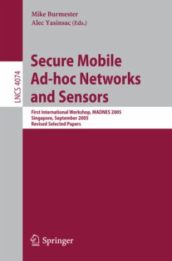 Secure Mobile Ad-hoc Networks and Sensors - Burmester, Mike / Yasinsac, Alec