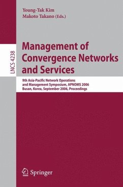 Management of Convergence Networks and Services - Kim, Young-Tak / Takano, Makoto (eds.)