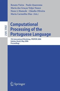 Computational Processing of the Portuguese Language - Vieira, Renata / Quaresma, Paulo / Nunes, Maria das Graças Volpe / Mamede, Nuno J. / Oliveira, Cláudia / Dias, Maria Carmelita (eds.)