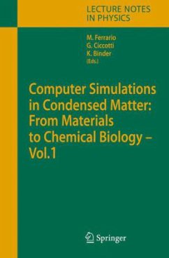 Computer Simulations in Condensed Matter: From Materials to Chemical Biology. Volume 1 - Ferrario, Mauro / Ciccotti, Giovanni / Binder, Kurt (eds.)