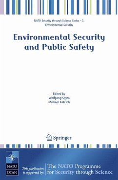 Environmental Security and Public Safety - Spyra, Wolfgang / Katzsch, Michael (eds.)
