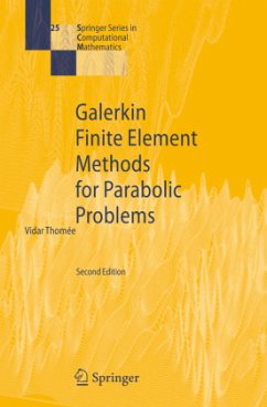 Galerkin Finite Element Methods for Parabolic Problems - Thomee, Vidar