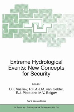 Extreme Hydrological Events: New Concepts for Security - Vasiliev, O.F. / van Gelder, P.H.A.J.M. / Plate, E.J. / Bolgov, M.V. (eds.)