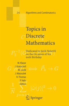 Topics in Discrete Mathematics - Klazar, Martin / Kratochvil, Jan / Loebl, Martin / Matousek, Jiri / Thomas, Robin / Valtr, Pavel