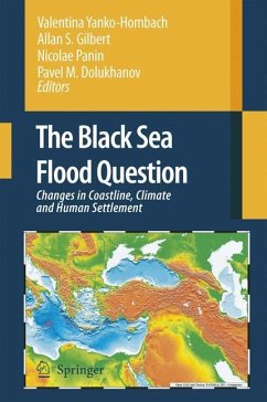 The Black Sea Flood Question: Changes in Coastline, Climate and Human Settlement - Yanko-Hombach, Valentina / Gilbert, Allan S. / Panin, Nicolae / Dolukhanov, Pavel M. (eds.)