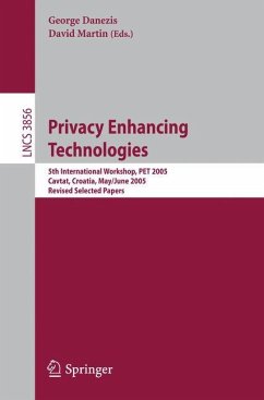 Privacy Enhancing Technologies - Danezis, George / Martin, David (eds.)