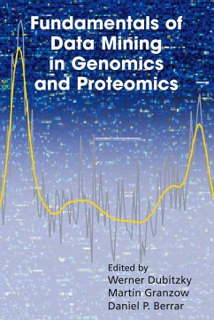 Fundamentals of Data Mining in Genomics and Proteomics - Dubitzky, Werner / Granzow, Martin / Berrar, Daniel P. (eds.)