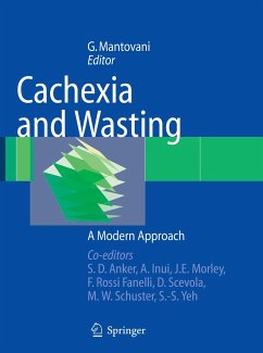 Cachexia and Wasting - Anker, Stefan D. (Associate ed.) / Inui, Akio / Morley, John E. / Rossi Fanelli, Filippo / Scevola, Daniele / Schuster, Michael W. / Yeh, Shing-Shing