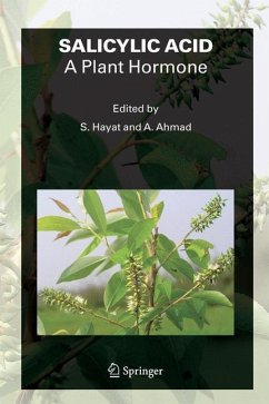 SALICYLIC ACID - A Plant Hormone - Hayat, S. / Ahmad, A. (eds.)