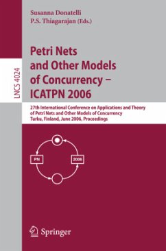 Petri Nets and Other Models of Concurrency - ICATPN 2006 - Donatelli, Susanna / Thiagarajan, P.S. (eds.)
