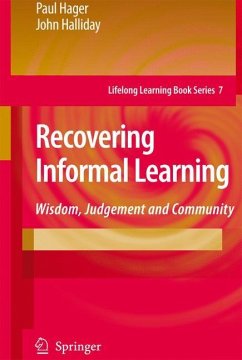 Recovering Informal Learning - Hager, Paul;Halliday, John