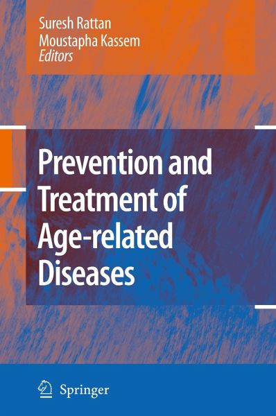 Prevention and Treatment of Age-related Diseases von Suresh Rattan ...