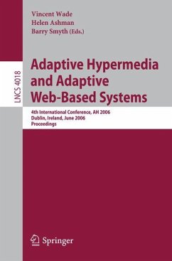 Adaptive Hypermedia and Adaptive Web-Based Systems - Wade, Vincent / Ashman, Helen / Smyth, Barry (eds.)