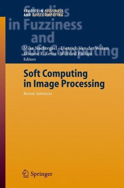 Soft Computing in Image Processing - Nachtegael, Mike / Van der Weken, Dietrich / Kerre, Etienne E. / Philips, Wilfried (eds.)