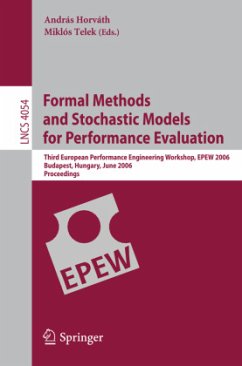 Formal Methods and Stochastic Models for Performance Evaluation - Horváth, András / Telek, Miklós (eds.)