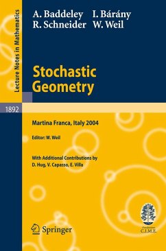 Stochastic Geometry - Baddeley, Adrian; Bárány, Imre; Schneider, Rolf; Weil, Wolfgang
