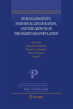 Human Longevity, Individual Life Duration, and the Growth of the Oldest-Old Population - Robine, Jean-Marie / Crimmins, Eileen M. / Horiuchi, Shiro / Zeng, Yi (eds.)