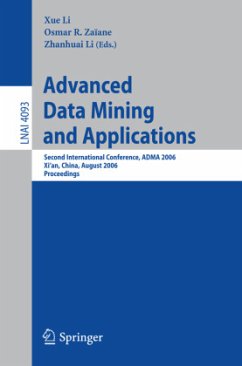 Advanced Data Mining and Applications - Li, Xue / Zaiane, Osmar R. / Li, Zhanhuai (eds.)