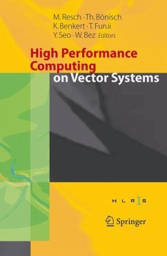 High Performance Computing on Vector Systems 2005 - Resch, Michael / Bönisch, Thomas / Benkert, Katharina / Furui, Toshiyuki / Seo, Yoshiki / Bez, Wolfgang (eds.)