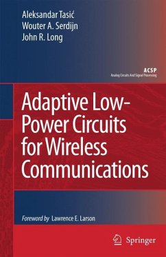 Adaptive Low-Power Circuits for Wireless Communications - Tasic, Aleksandar;Serdijn, Wouter A.;Long, John R.