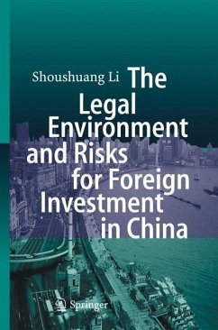 The Legal Environment and Risks for Foreign Investment in China - Li, Shoushuang