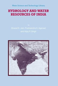 Hydrology and Water Resources of India - Jain, Sharad K.;Agarwal, Pushpendra K.;Singh, Vijay P